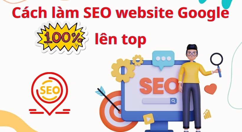 Hướng dẫn cách seo từ khóa lên top google 100% thành công