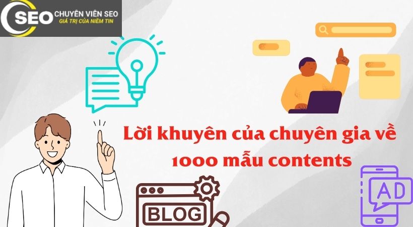 Các Lời Khuyên của Chuyên Gia về 1000 Mẫu Content